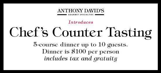 Anthony David’s Chef’s Counter Tastings are Back